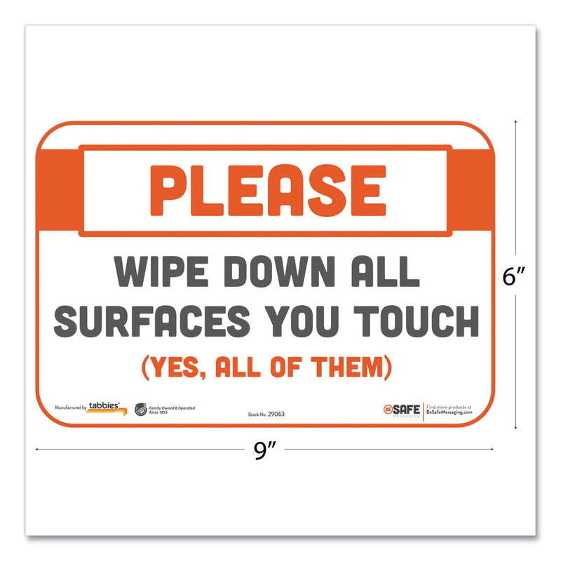 Tabbies BeSafe Messaging Repositionable Wall/Door Signs, 9 x 6, Please Wipe Down All Surfaces You Touch, White, 3/Pack